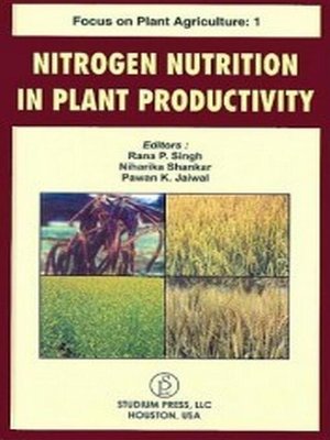 cover image of Focus On Plant Agriculture-1 Nitrogen Nutrition In Plant Productivity